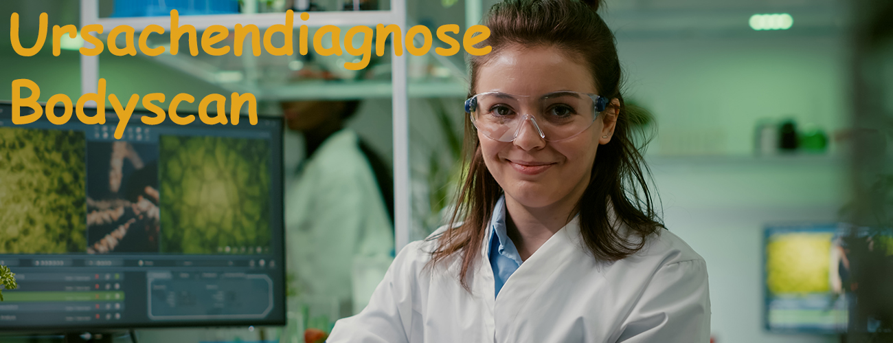 Ursachendiagnose &amp; Bioscan